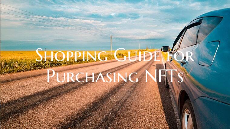 Shopping Guide for Purchasing NFTs